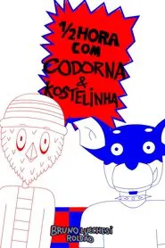 1/2 Hora com Codorna e Kostelinha movie poster