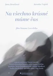 Na všechno krásné máme čas movie poster