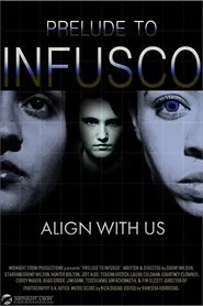 Prelude to Infusco movie poster