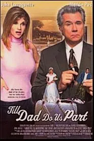 Till Dad Do Us Part movie poster