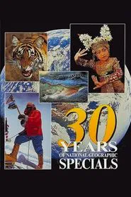 30 Years of National Geographic Specials movie poster