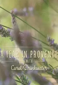 A Year in Provence with Carol Drinkwater tv show poster