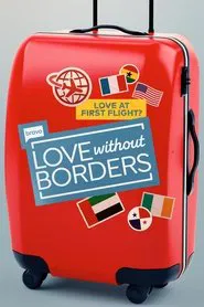 Love Without Borders tv show poster