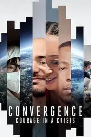 Convergence: Courage in a Crisis movie poster