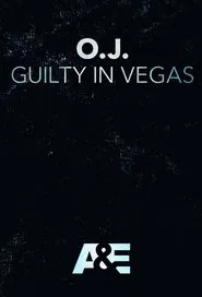 O.J.: Guilty in Vegas movie poster