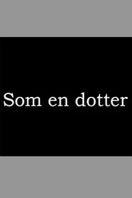 Som en dotter movie poster