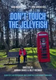 Don't Touch The Jellyfish movie poster