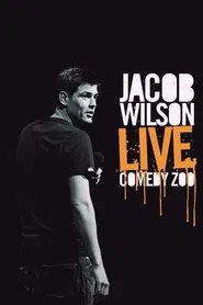 Jacob Wilson - Live Comedy Zoo movie poster