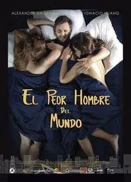 El peor hombre del mundo movie poster