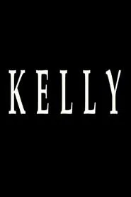 Kelly movie poster