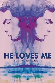 He Loves Me movie poster