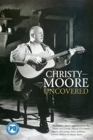 Christy Moore - Uncovered movie poster