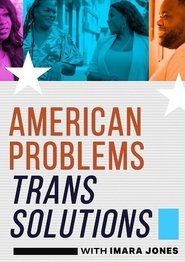 American Problems, Trans Solutions movie poster