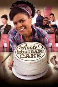 Apple Mortgage Cake movie poster