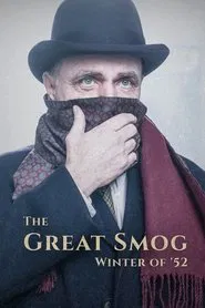 The Great Smog: Winter of '52 tv show poster