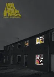 Arctic Monkeys: Live at Glastonbury 2007 movie poster