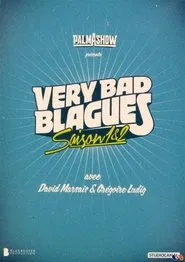 Palmashow - Very Bad Blagues tv show poster