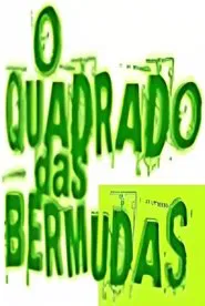 Poster da série O Quadrado das Bermudas