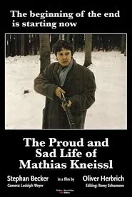Poster do filme The Proud and Sad Life of Mathias Kneißl