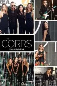 The Corrs: BBC Radio 2 Live at Hyde Park movie poster