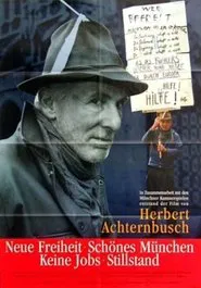 Neue Freiheit - Keine Jobs Schönes München: Stillstand movie poster