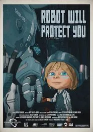 Robot Will Protect You movie poster