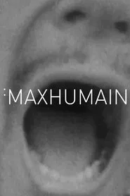Maxhumain movie poster