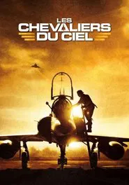 Sur la terre comme au ciel : Making of Les Chevaliers du Ciel movie poster