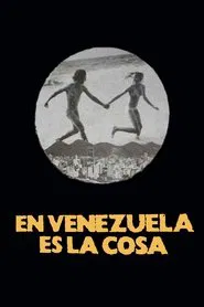 En Venezuela es la cosa movie poster