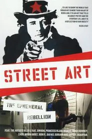 Street Art: Die vergängliche Rebellion movie poster