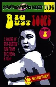 Big Bust Loops  Volume 1 movie poster