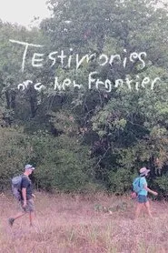 Poster do filme Testimonies of a New Frontier