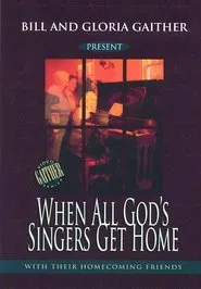 When All God's Singers Get Home movie poster