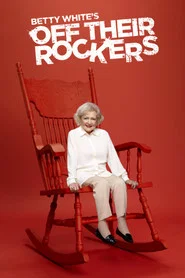 Betty White's Off Their Rockers tv show poster