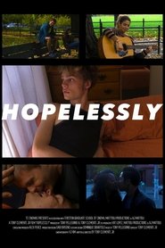 Hopelessly movie poster