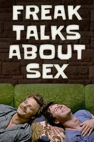 Poster do filme Freak Talks About Sex