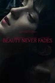 Beauty Never Fades movie poster