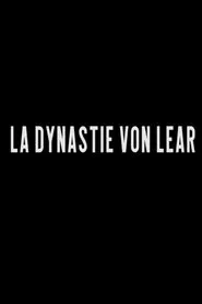 La dynastie Von Lear movie poster