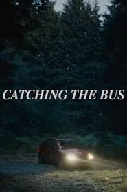 Catching the Bus movie poster