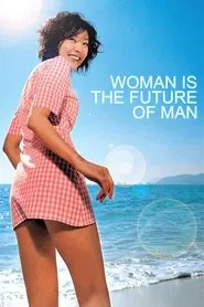 Woman Is the Future of Man movie poster
