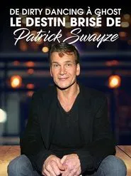 De Dirty Dancing à Ghost : le destin brisé de Patrick Swayze movie poster