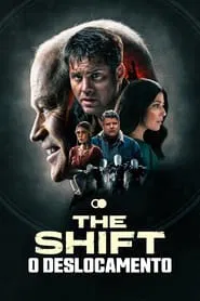 Poster do filme The Shift - O Deslocamento