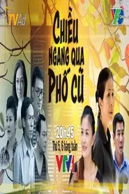 Poster da série Chiều Ngang Qua Phố Cũ