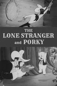 The Lone Stranger and Porky movie poster