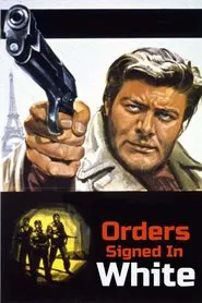 Orders Signed in White movie poster
