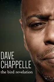 Dave Chappelle: The Bird Revelation movie poster