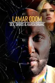 Poster do filme Lamar Odom: Sex, Drugs & Kardashians