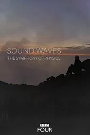 Sound Waves: The Symphony of Physics tv show poster