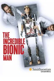 The Incredible Bionic Man movie poster