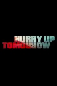 Hurry Up Tomorrow movie poster